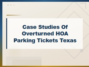 Texas Cases Where Hoa Parking Tickets Were Overturned