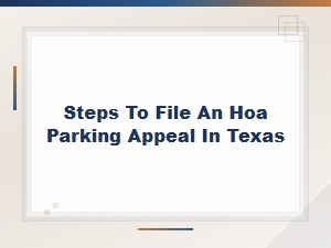 How to Appeal an Hoa Parking Fine in Texas