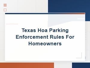 Understanding Texas Hoa Parking Enforcement Rules