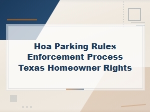 Texas Hoa Parking Rules and Homeowner Rights